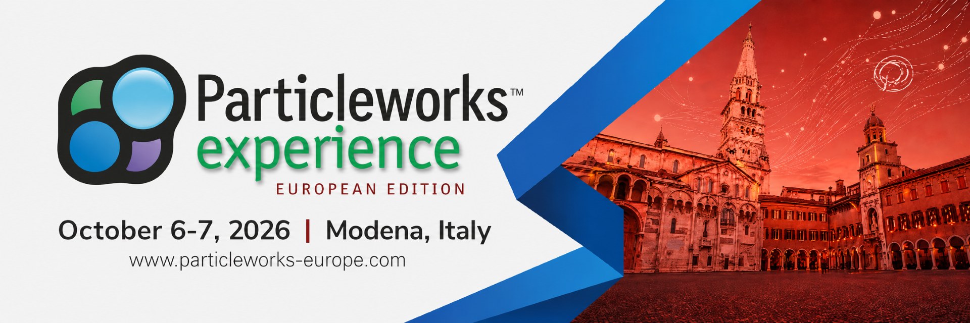 Particleworks Experience 2026 — European Edition · October 6-7, 2026 · Modena, Italy